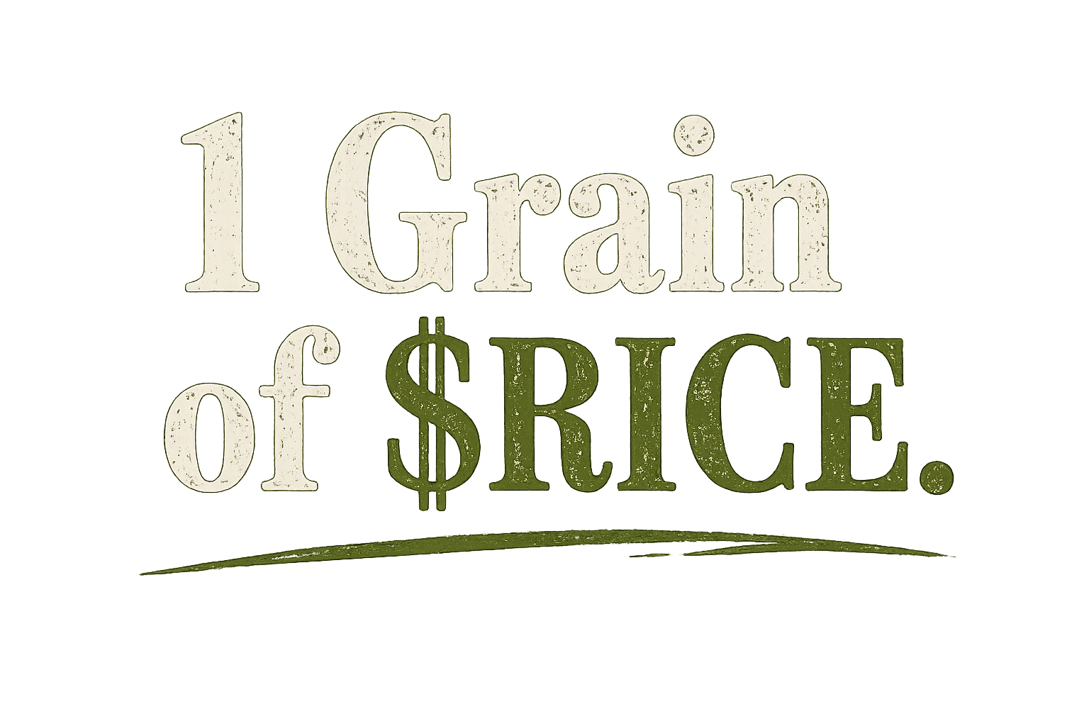 1 Grain of $RICE.